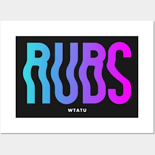 WTATU - RUBS Black Posters and Art